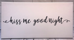 Kiss Me Good Night, 10in x 20in